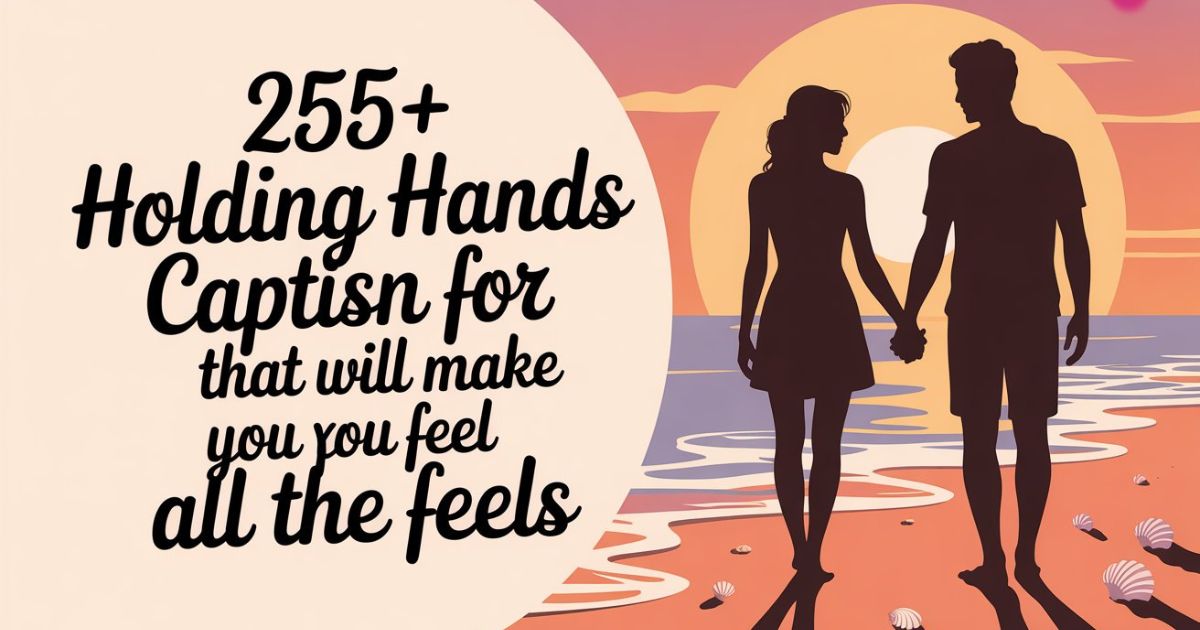 Holding Hands Captions for Instagram